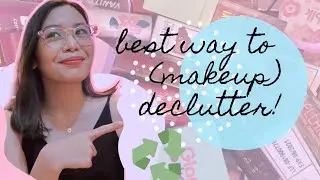 KEEP, DONATE, or RECYCLE? 🙈 my makeup decluttering! | Philippines