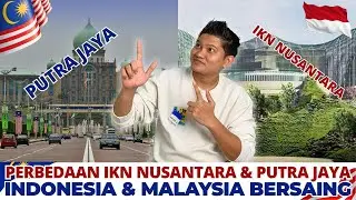Perbandingan Gila! Putrajaya Atau IKN Nusantara – Siapa Lebih Canggih?
