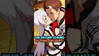 Meet the Second Coming of Paul Greyrat #fromoldcountrybumpkintomasterswordsman #anime #mushokutensei