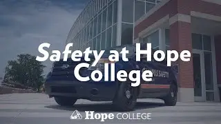 Safety is Important at Hope College