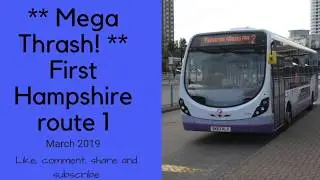 ** Mega Thrash ** First Hampshire route 1