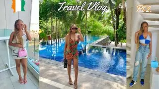 TRAVEL VLOG: ABIDJAN, IVORY COAST 🇨🇮🌴 PT 2. | C&Ocirc;TE D&rsquo;IVOIRE