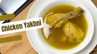 Chicken Yakhni | Chicken Broth Recipe | Chicken Soup