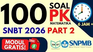 100 SOAL PK UTBK SNBT 2026 PART 2 &mdash; Full Pembahasan Try Out Penalaran Kuantitatif (6 JAM)