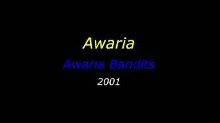 Awaria - Awaria Bandits [Full Album] 2001