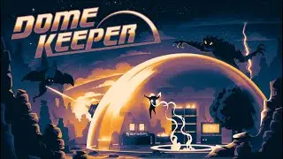 Dome keeper Resurrected