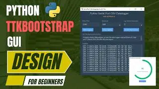 Quick & Easy Introduction to Python GUI design using ttkbootstrap and tkinter Tutorial
