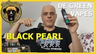 BLACK PEARL de Green Vapes / A Veces Hay Que Sufrir