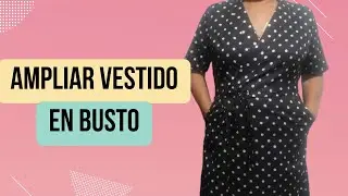 Como Ampliar Vestido Estrecho En Busto O Medio Grueso
