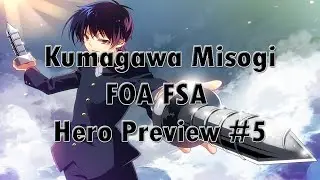 FOA FSA S3 - Kumagawa Misogi | Hero Preview | #5 | Check the description! #FOAFSAS3 #FugatsuWorld