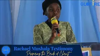 Rachael Mushala Testimony in Kenya