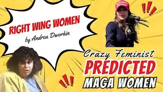Dworkin's Right-Wing Women: The Bargain Theory of Female Conservatism