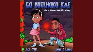 Go Botlhoko Kae