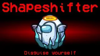 Among Us but the Guardian Angel is Shapeshifter