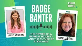 The Power of a Name in Security & The Future of ID Badging