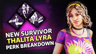 *NEW SURVIVOR* THALITA LYRA! (PERK BREAKDOWNS AND MORE!) | Dead By Daylight