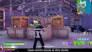 Open ammo boxes at  Dirty Docks | Big mouth stage 3 - Fortnite