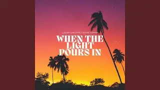 When the Light Pours In