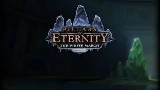 Pillars of Eternity: The White March Soundtrack - Durgan's Battery
