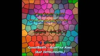 ChaosBeats - Egyptian King ( Rap Instrumental)