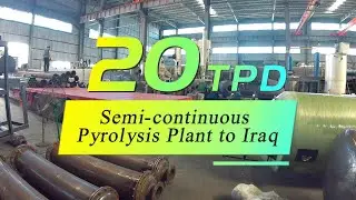 Machine Delivery: 20TPD Semi-continuous used tire plastic oil pyrolysis plant in Iraq
