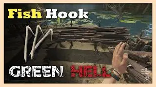 How to Get Fish Hook in Green Hell | Beginner Guide