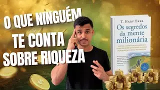 O erro mental que me impedia de enriquecer (Aprendi isso em Os segredos da mente milionária)