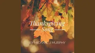 Thanksgiving Song