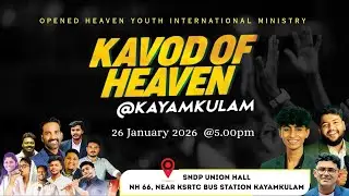 KAVOD OF HEAVEN @ KAYAMKULAM   ||  OPENED HEAVEN YOUTH INTERNATIONAL MINISTRY