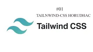 Horudhac Tailwind-css | Waa maxay Tailwind-css Soomaali