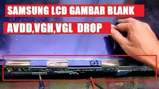 TV LCD SAMSUNG LA32D400E1 GAMBAR BLANK TEGANGAN T-CON DROP