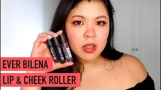 EVER BILENA LIP AND CHEEK ROLLER -  REVIEW, LIP & CHEEK SWATCHES | MissCheekyholic