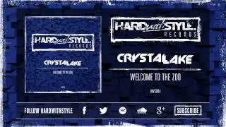 Crystal Lake - Welcome To The Zoo [HWS004]
