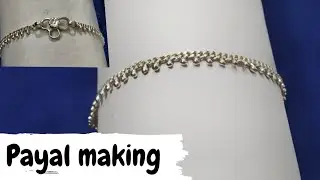 Anklet Making / Payal Design / Silver payal making