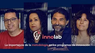 💡 #iNNOLAB y la importancia de la metodolog&iacute;a en los programas de #innovaci&oacute;n