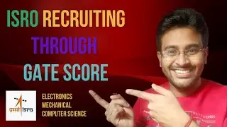 ISRO Recruitment via Gate Score | Explaining Advertisement and Selection Process | #isro #isrojob