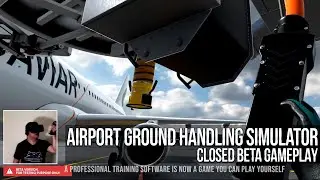 AVIAR Airport Ground Handling Simulator VR beta gameplay