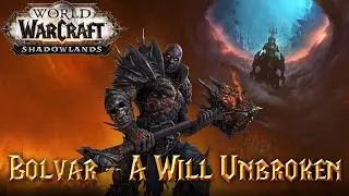 World of Warcraft: Shadowlands OST - 16 Bolvar, A Will Unbroken