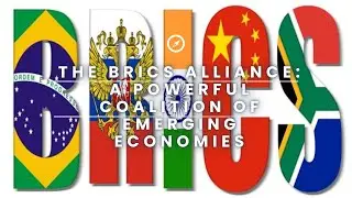 16 The BRICS Alliance: A Powerful Coalition of Emerging Economies