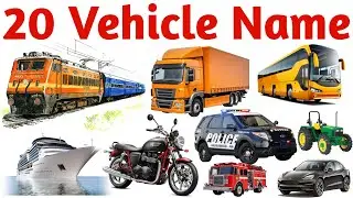 Learn 20 Vehicle Names for Kids with Pictures and Sound Kids