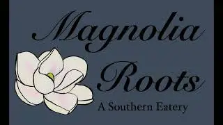 Magnolia Roots Animation