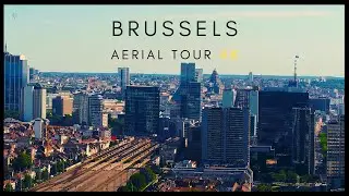 Brussels - 4K AERIAL DRONE