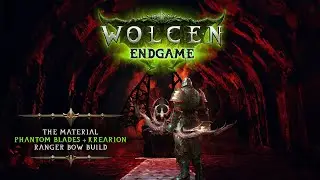 Wolcen Builds - The Material Phantom Blades + Krearion Bow Build - Compatible Ver: 1.1.7.16 - 2023