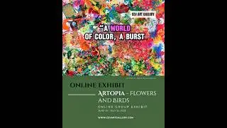 World of color by Bruce - CEV Art Gallery &ldquo;ARTOPIA&rdquo; flowers and birds exhibit #artwork