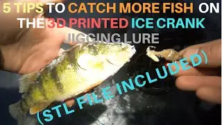 5 TIPS TO CATCH MORE FISH  ON THE 3D PRINTED ICE CRANK JIGGING LURE
