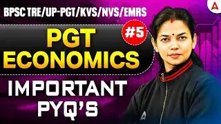BPSC TRE/UP PGT/KVS/NVS/EMRS Economics Classes | PGT Economics Important PYQ's By Vimpy Mam