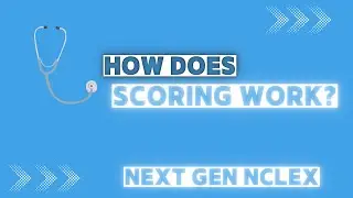 3 NEW WAYS questions are SCORED on the Next Generation NCLEX