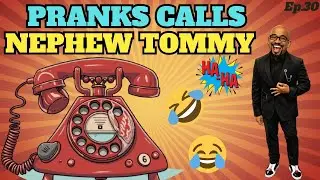Nephew Tommy&rsquo;s Ultimate Prank Call Highlights | Best Moments Compilation