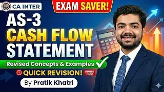 AS-3 Cashflow Statement - Explained in Simple Language | CA Inter Advanced Accounts| Professionals