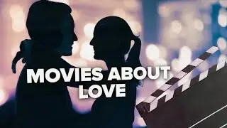 4 Classic Love Story Movies to Make You Swoon